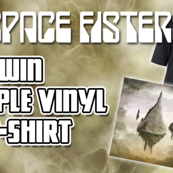 Space Fisters Giveaway : Win 1 Vinyl + 1 T-Shirt