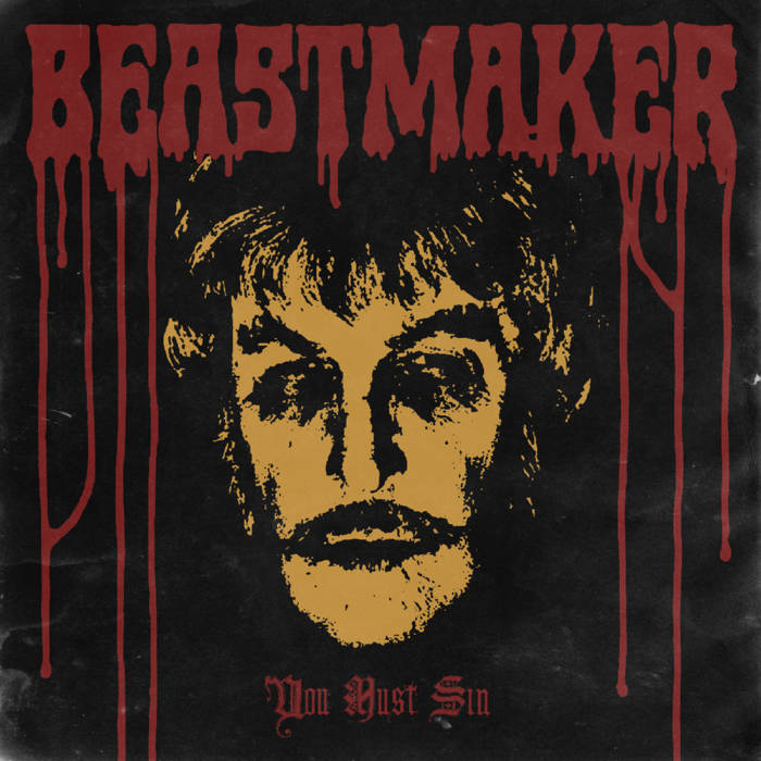 Beastmaker – You Must Sin Review
