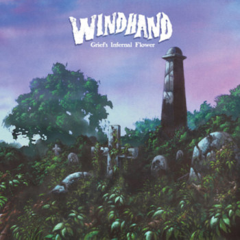 Windhand – Grief’s Infernal Flower Review
