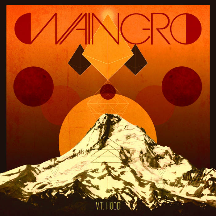 Waingro – Mt. Hood Review