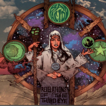 Bad Acid – Revelations Of The Third Eye Review