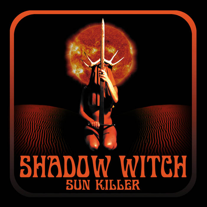 Shadow Witch – Sun Killer Review