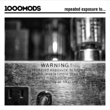 1000Mods – Repeated Exposure To… Review
