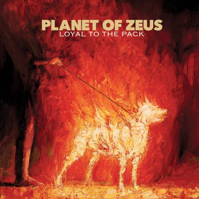 Planet Of Zeus – Loyal To The Pack Review