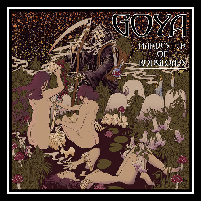 Goya – Harvester of Bongloads Review