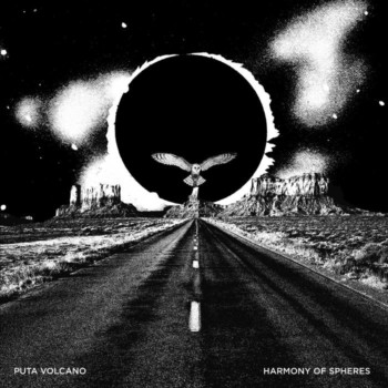Puta Volcano – Harmony Of Spheres Review