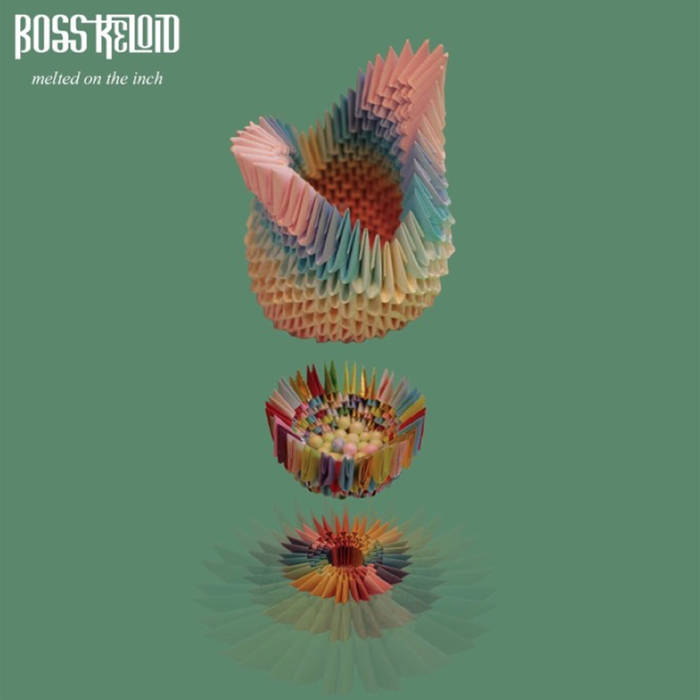 Boss Keloid – Melted On The Inch Review