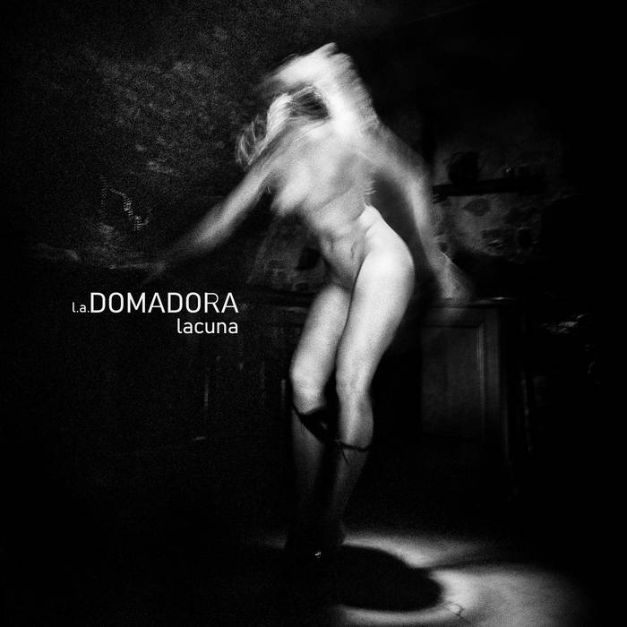 Album Premiere & Review : Domadora – Lacuna