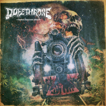 Dopethrone – Transcanadian Anger Review