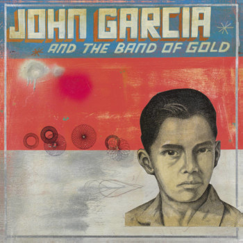 John Garcia and the Band of Gold – Review
