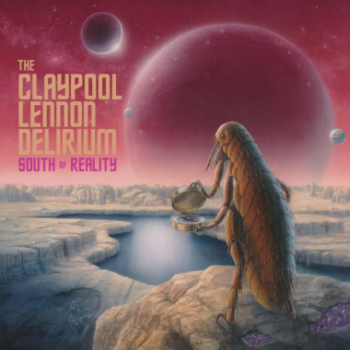The Claypool Lennon Delirium – South Of Reality Review