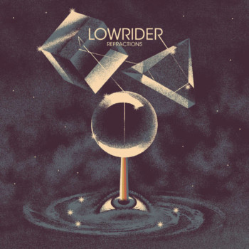 Lowrider – Refractions Review