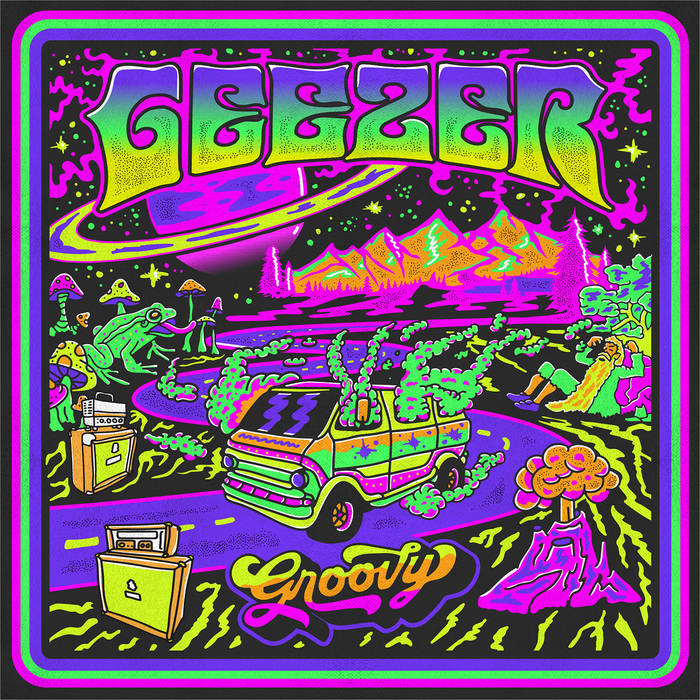 Geezer – Groovy Review