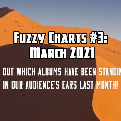Fuzzy Charts: Best albums of March 2021