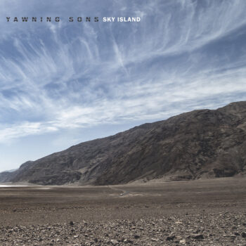 Yawning Sons – Sky Island Review