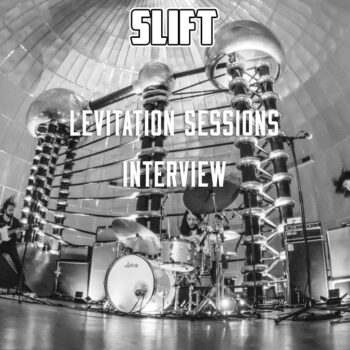 Interview: SLIFT – Levitation Session