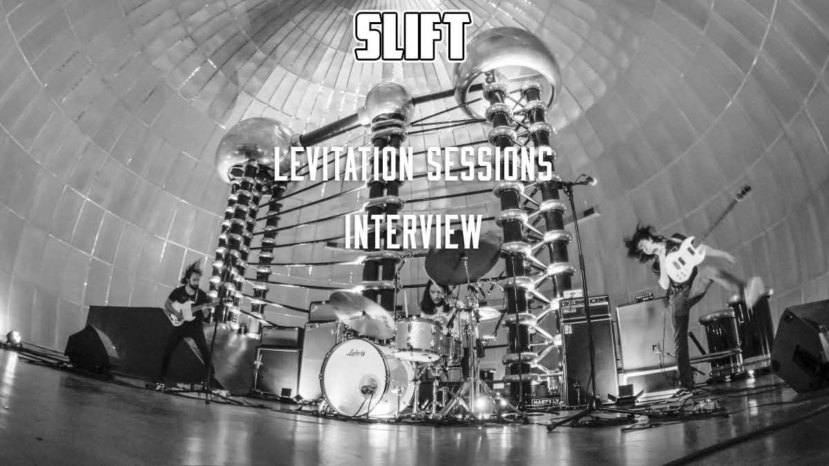 Interview: SLIFT – Levitation Session