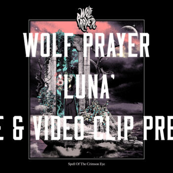 Videoclip Premiere : Wolf Prayer – Luna